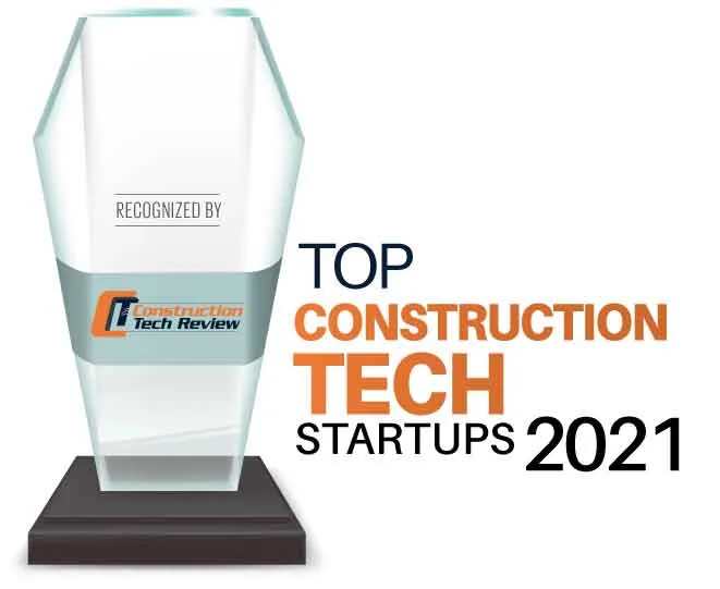 Top 10 Construction Tech Startups - 2021
