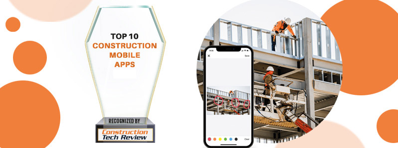 Top 10 Construction Mobile Apps - 2022