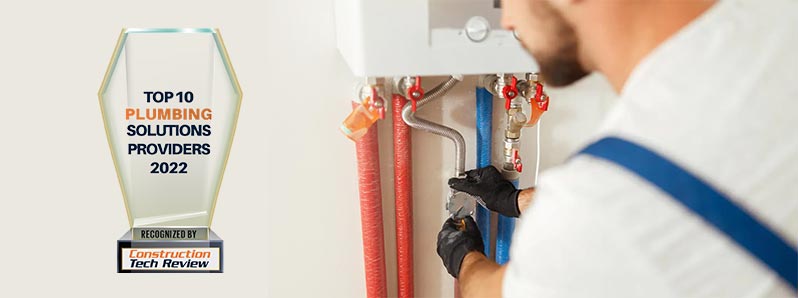 Top 10 Plumbing Solutions Companies - 2022