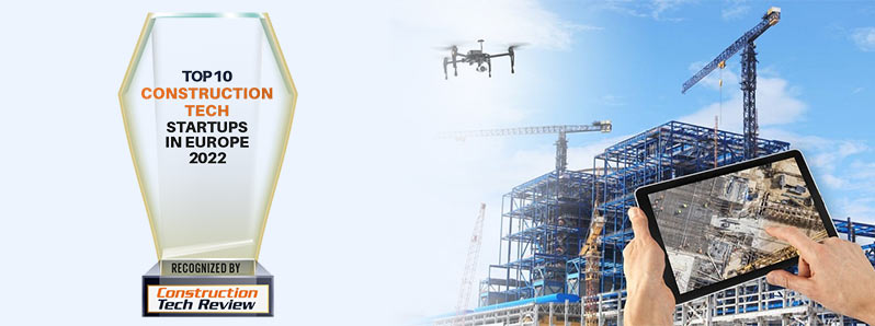 Top 10 Construction Tech Startups in Europe - 2022